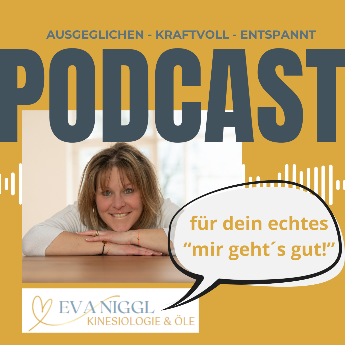 Positives Mindset und besseres Lebensgefühl im Alltag Podcast Eva Niggl Kinesiologie